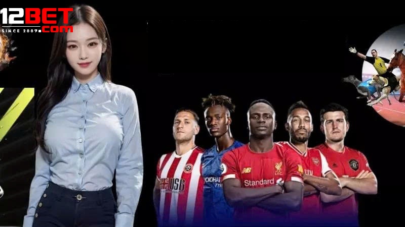 Giao Diện 12Bet – Thiết Kế Hiện Đại, Trải Nghiệm Người Dùng Tối Ưu