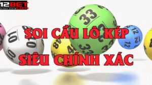 Các Phương Pháp Soi Cầu Lô Kép 12Bet Nên Biết